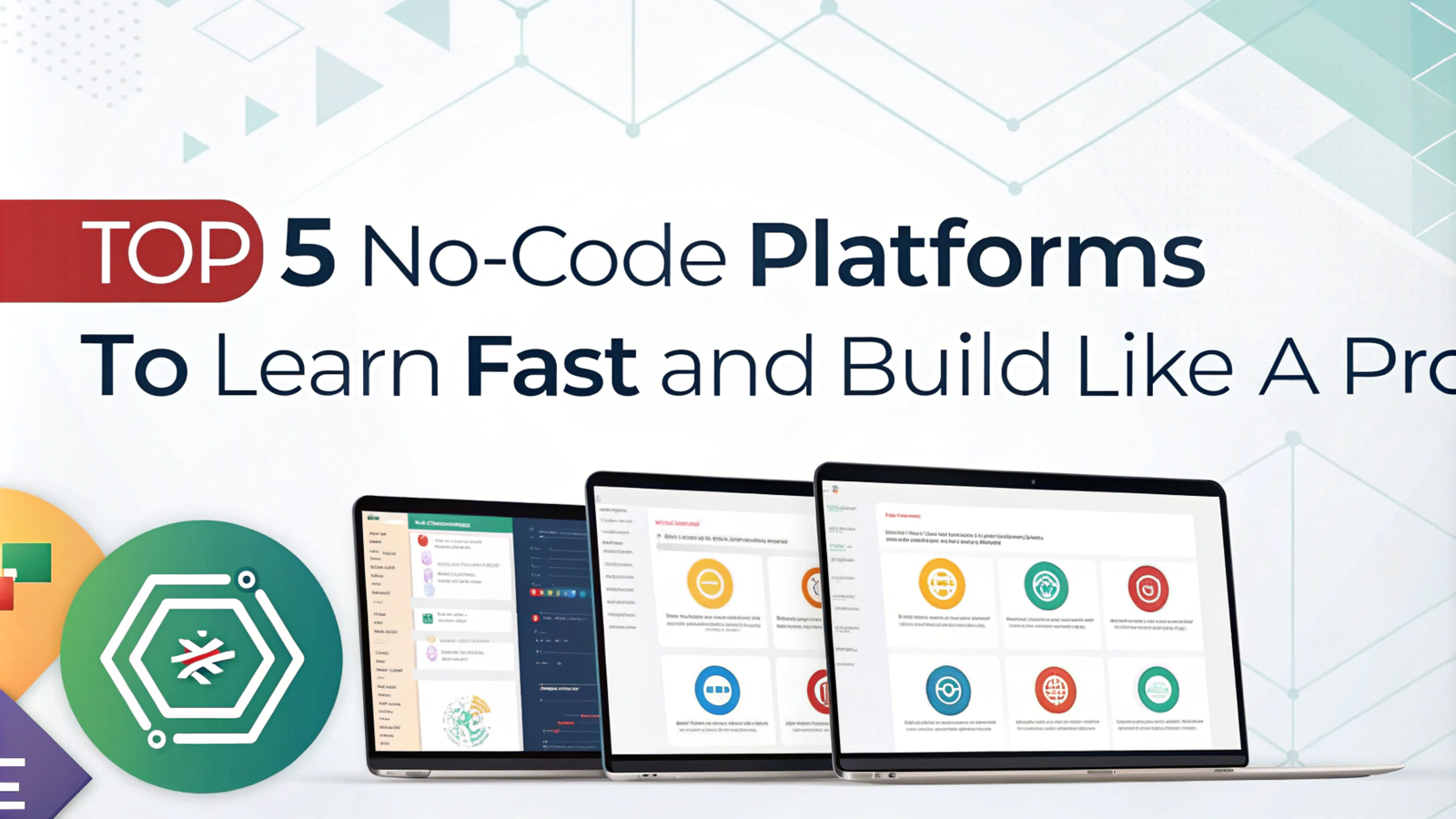 top 5 no code platforms to learn fast and build li